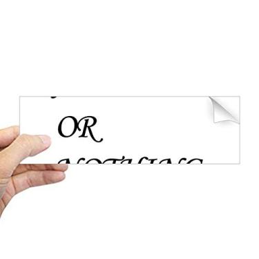 Imagem de DIYthinker Adesivo retangular com citações All in Or Nothing para notebook, janela