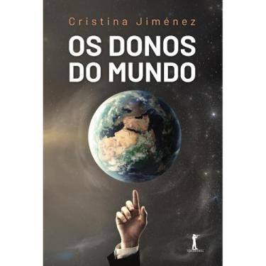 Imagem de Os Donos Do Mundo (Cristina Martín Jiménez) - Vide Editorial