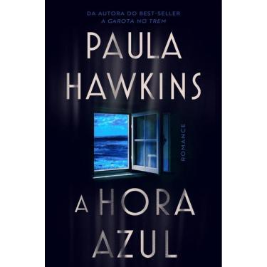 Imagem de A hora azul - o novo thriller da best-seller Paula Hawkins, autora de "A garota no trem"