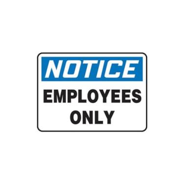 Imagem de Accuform Placa de segurança "Notice Employees Only", Aluma-Lite™, 18 x 25 cm (MADC803XL)