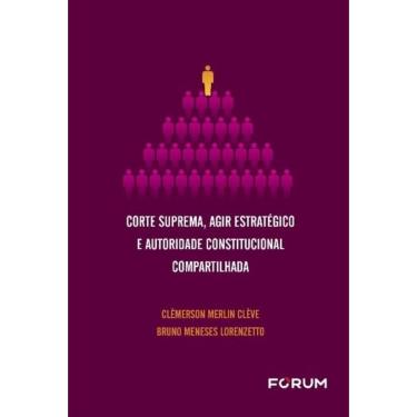 Imagem de Corte Suprema, Agir Estratégico e Autoridade Constitucional Compartilhada - 01Ed/21
