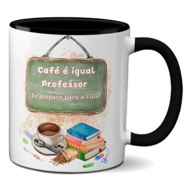 Imagem de Caneca Café É Igual Professor Te Prepara Para A Vida! (Preta)