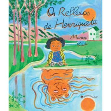 Imagem de Livro - Os Reflexos de Henriqueta - Pequena Zahar