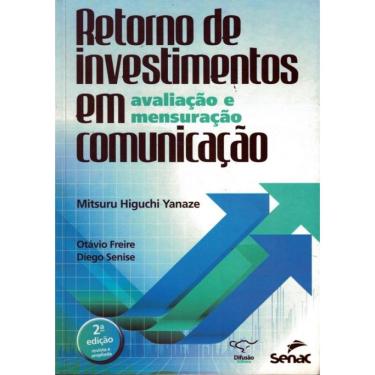 Imagem de Retorno De Investimentos Em Comunicacao Avaliacao E Mensuracao - 2º Ed