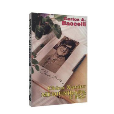 Imagem de Chico Xavier -  Mediunidade e Paz - Livraria Chico Xavier