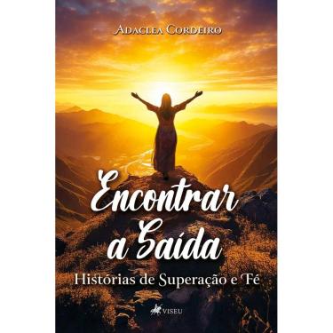 Imagem de Encontrar a Saída: Histórias de Superação e Fé