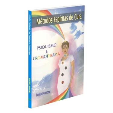 Imagem de Métodos Espíritas de Cura - Psiquismo e Cromoterapia - ALIANA