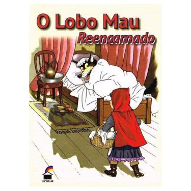 Imagem de O Lobo Mau Reencarnado - LUZ NO LAR