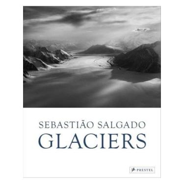 Imagem de Sebastião salgado - glaciers - PRESTEL (PENGUIN)
