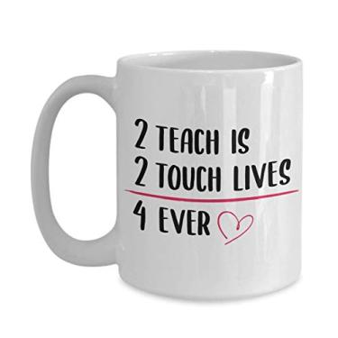 Imagem de Caneca de café 2 teach is 2 touch lives professores - Presentes para namorado - Presentes para namorado - Presentes para namorada - Caneca de café de 425 g