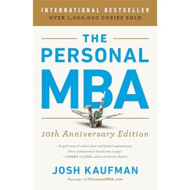 Imagem de The Personal MBA 10th Anniversary Edition: Master the Art of Business: 10th Anniversary Edition