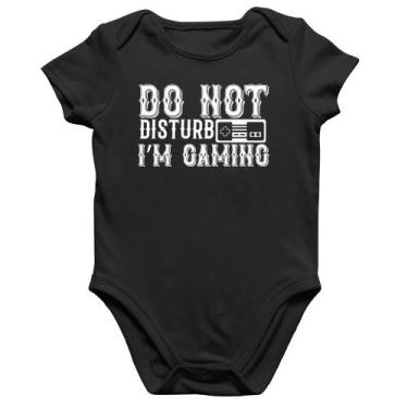 Imagem de Body Bebê Algodão Do Not Disturb I'm Gaming - Foca na Moda, Preto, GG
