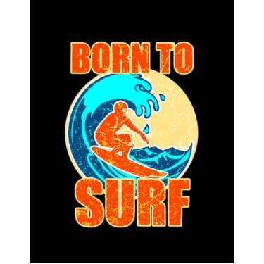 Imagem de Surfer Born To Surf: Daily Notebook (8.5x11)