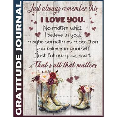 Imagem de Gratitude Journal: just always remember this Invest 5 minutes daily to develop mindfulness, thankfulness and positivity, Inspire a Happier, Healthier & More Grateful Mindset 110 Pages