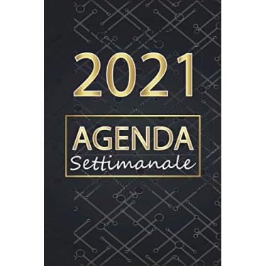 Imagem de Agenda Settimanale 2021 Pianificatore: Fantastico Pianificatore tascabile Settimanale e mensile A5 per appuntamenti | Agenda Regalo per uomo e donna | Diario Planner Calendario 2021