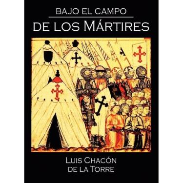 Imagem de Bajo el campo de los mártires - Espanhol
