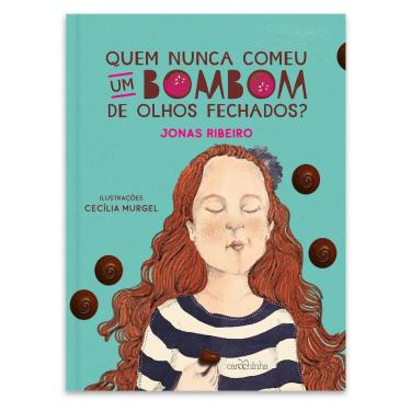 Imagem de Quem nunca comeu um bombom de olhos fechados?