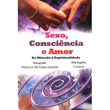 Imagem de Sexo, consciencia e amor