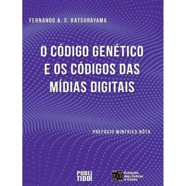 Imagem de Codigo Genetico E O Codigo Das Midias Digitais, O - Volume 1