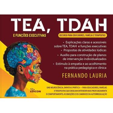Imagem de Tea, Tdah e Funções Executivas - Recurso para Educadores, Família e Te