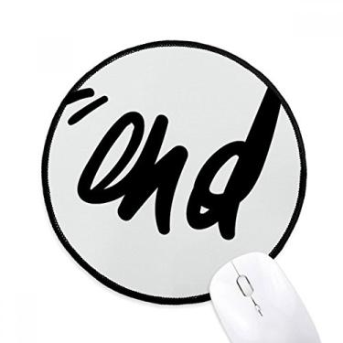 Imagem de Mouse pad End com citação divertida e escrita à mão, redondo, preto, borda costurada, antiderrapante, jogo