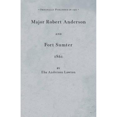 Imagem de Major Robert Anderson at Fort Sumter