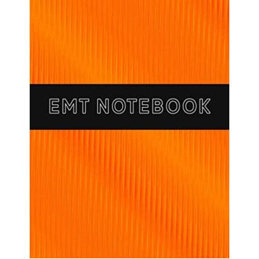 Imagem de EMT Notebook: First Responder Vital Statistics Notebook - Form Book for Logging All Important Patient Data, Symptoms, Insurance, and Doctor Information - Orange and Black Cover Design
