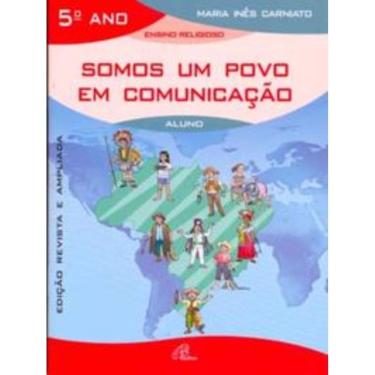 Imagem de Somos Um Povo Em Comunicação - 5º Ano (Livro Do Aluno) - Edição Revista e Ampliada