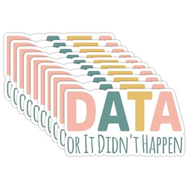 Imagem de SODAVA (10 peças, 7.6 cm x 7.6 cm) Data or It Didn't Happen Sticker, Funny ABA BCBA Technician Behavior Analyst Therapist RBT Gifts | Neurodiversity Special Education SPED Gifts Decalque de vinil à