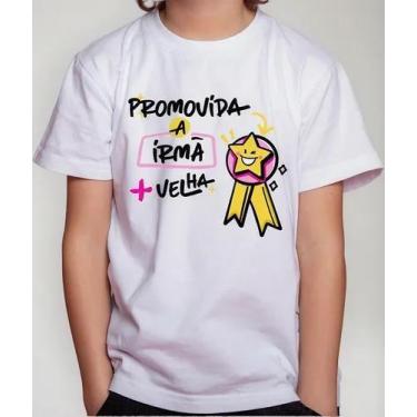 Imagem de Camiseta Camisa Infantil Juvenil Menino Menina Promovida A Irmã Mais V