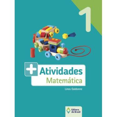 Imagem de Livro - Mais atividades - Matemática - 1º Ano - Ensino fundamental I