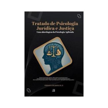 Imagem de Tratado de psicologia jurídica e justiça - 2025 - AB EDITORA