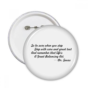 Imagem de Care and Tact Give You Balance Life Citações Broches Redondo Emblema Decoração de Roupas Presente 5 peças