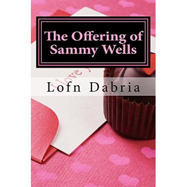 Imagem de The Offering of Sammy Wells (English Edition)