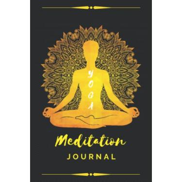 Imagem de Yoga Meditation Journal: A Beautiful Hardcover Yoga Meditation Journal Notebook To Keep Track of Your Daily Chakra Sessions, Asanas & Spiritual ... Black Edition - [120 Pages, 6X9 Inches]