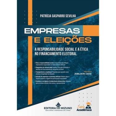 Imagem de Empresas e Eleições: A Responsabilidade Social e a Ética no Financiame