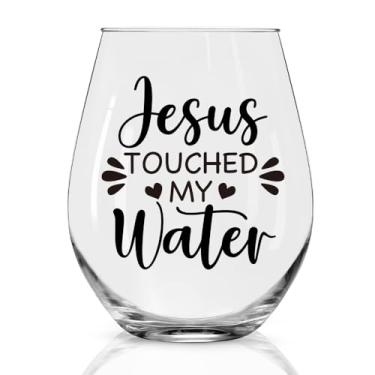 Imagem de Perfectinsoy Jesus Touched My Water Taça de vinho sem haste, presentes cristãos para cristãos, amigos, vizinhos, irmãs, professoras de escola dominical, mãe, pai, taças de vinho para aniversários