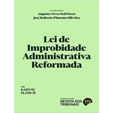 Imagem de Lei De Improbidade Administrativa Reformada -  Lei 8.429/92 E Lei 14.230/21