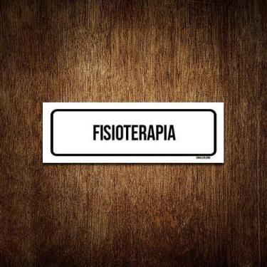 Imagem de Placa De Sinalização Setor - Fisioterapia (30X10) - Sinalizo