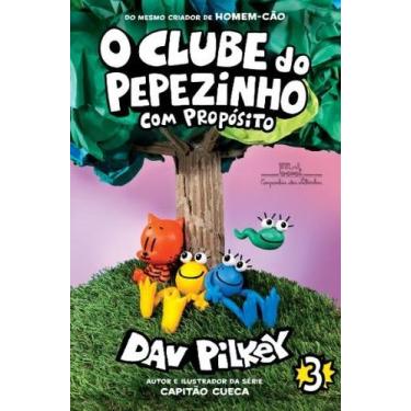 Imagem de Livro - O Clube Do Pepezinho: com propósito  Vol. 3 - Companhia das Le