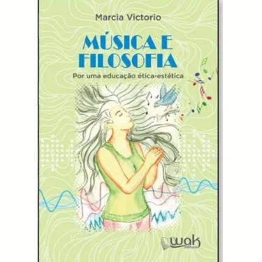 Imagem de Livro Música E Filosofia - Por Uma Educação Ética-Estética