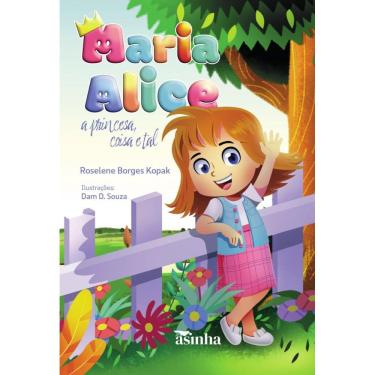 Imagem de Maria Alice, a princesa, coisa e tal