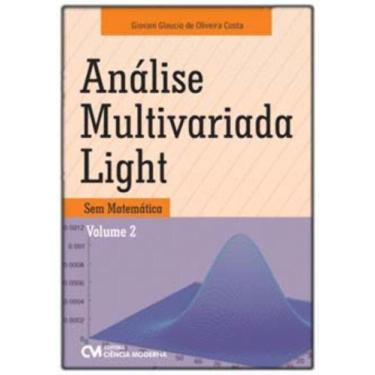 Imagem de Análise Multivariada Light - Sem Matemática - Vol.02 - CIENCIA MODERNA