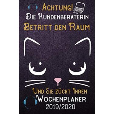 Imagem de Achtung! Die Kundenberaterin betritt den Raum und Sie zückt Ihren Wochenplaner 2019 - 2020: DIN A5 Kalender / Terminplaner / Wochenplaner 2019 - 2020 ... Feiertage, Passwort und Kontakt Liste
