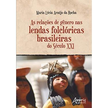 Imagem de As relações de gênero nas lendas folclóricas brasileiras do século XXI