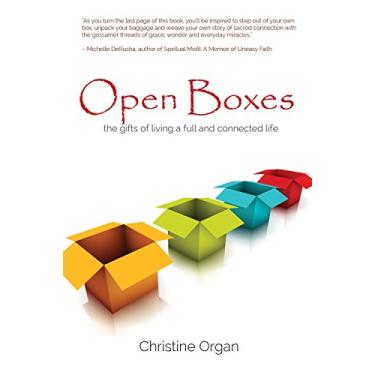 Imagem de Open Boxes the gifts of living a full and connected life (English Edition)