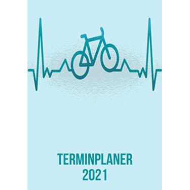 Imagem de Terminplaner 2021: DIN A4 Kalender von 01/2021 - 12/2021 1 Tag = 1 Seite mit großem Tageskalender und großartiger Übersicht. Monatsübersicht, ... Kalenderbuch / Fahrrad heartbeat herzschlag