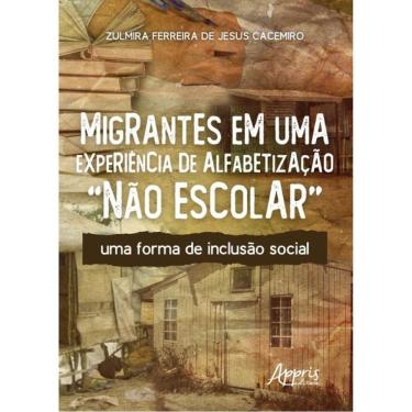 Imagem de Migrantes Em Uma Experiência De Alfabetização “Não Escolar”