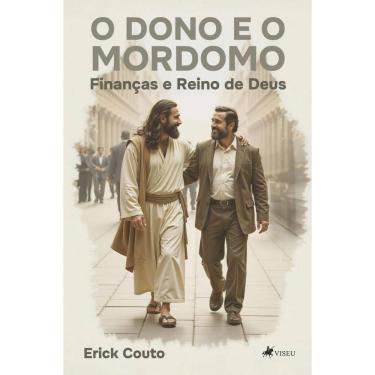 Imagem de O Dono e o Mordomo: Finanças e Reino de Deus