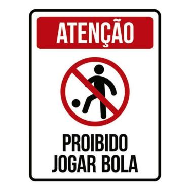 Imagem de Kit 3 Placas Sinalização - Proibido Jogar Bola Condomínio